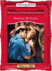 The Nanny And The Reluctant Rancher